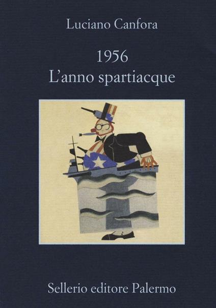 1956. L'anno spartiacque - Luciano Canfora - copertina