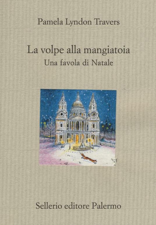 La volpe alla mangiatoia. Una favola di Natale - P. L. Travers - copertina