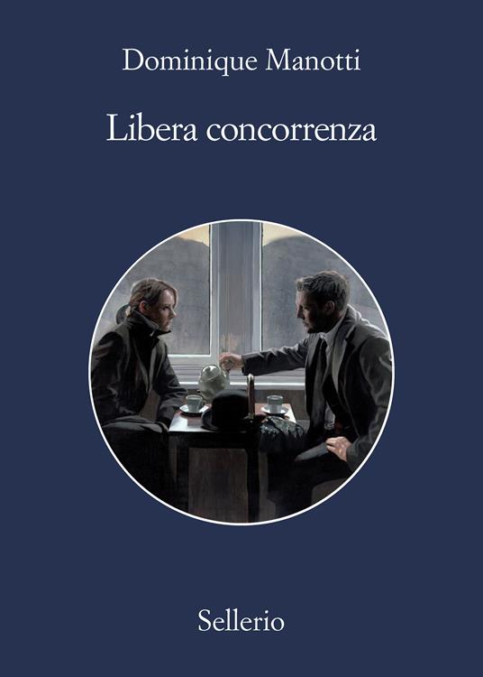 Libera concorrenza - Dominique Manotti,Francesco Bruno - ebook