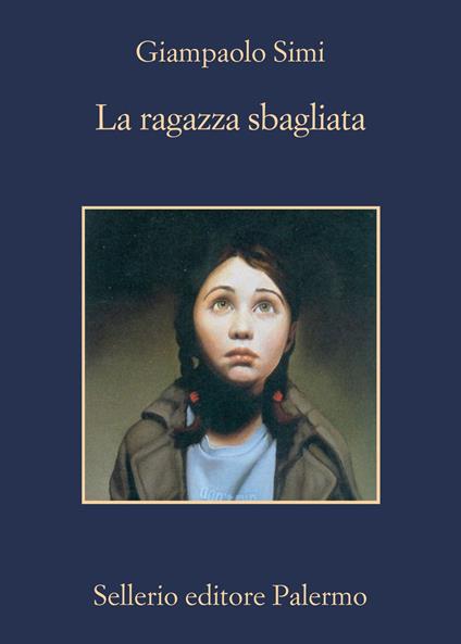 La ragazza sbagliata - Giampaolo Simi - ebook