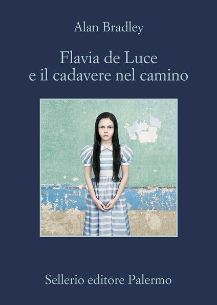 Flavia De Luce e il cadavere nel camino - Alan Bradley,Alfonso Geraci - ebook