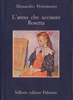 L' anno che uccisero Rosetta