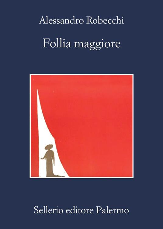 Follia maggiore - Alessandro Robecchi - ebook