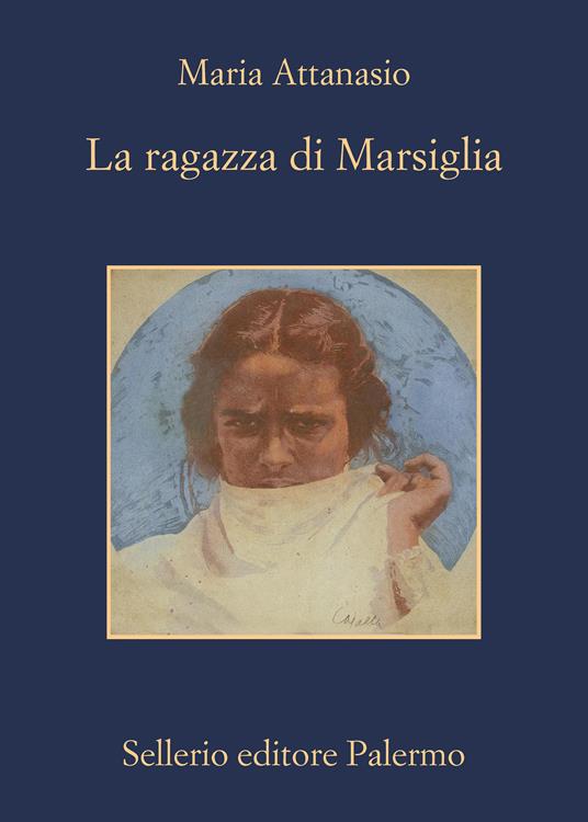 La ragazza di Marsiglia - Maria Attanasio - ebook