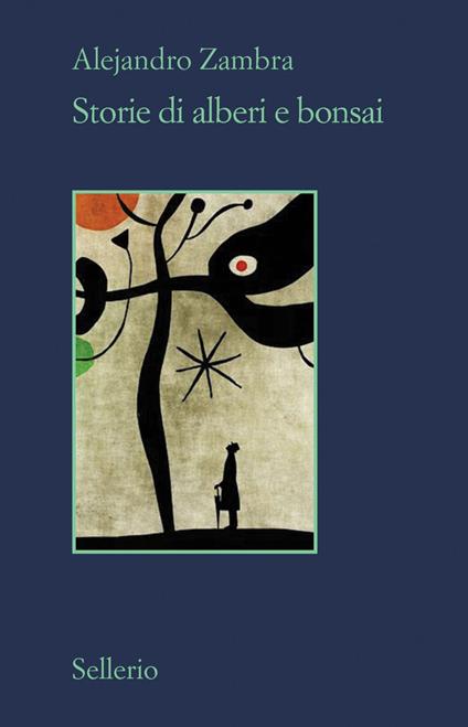 Storie di alberi e bonsai - Alejandro Zambra,Fiammetta Biancatelli,Maria Nicola - ebook
