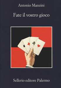 Libro Fate il vostro gioco Antonio Manzini