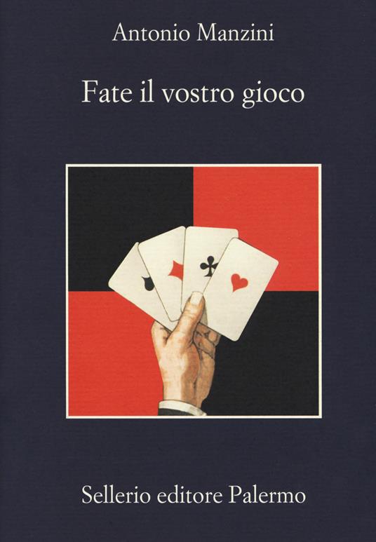 Fate il vostro gioco - Antonio Manzini - copertina