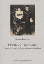 L'oralità dell'immagine. Etnografia visiva nelle comunità rurali siciliane
