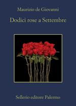 Dodici rose a Settembre