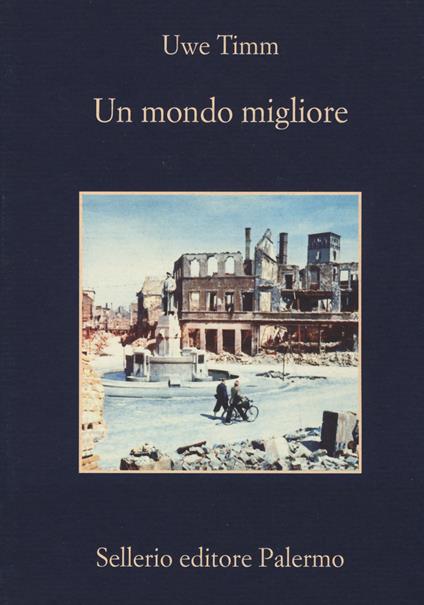 Un mondo migliore - Uwe Timm - copertina