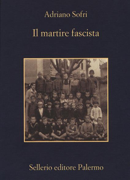Il martire fascista - Adriano Sofri - copertina