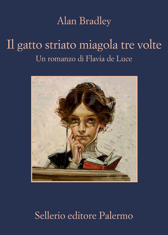 Il gatto striato miagola tre volte. Un romanzo di Flavia de Luce - Alan Bradley,Alfonso Geraci - ebook