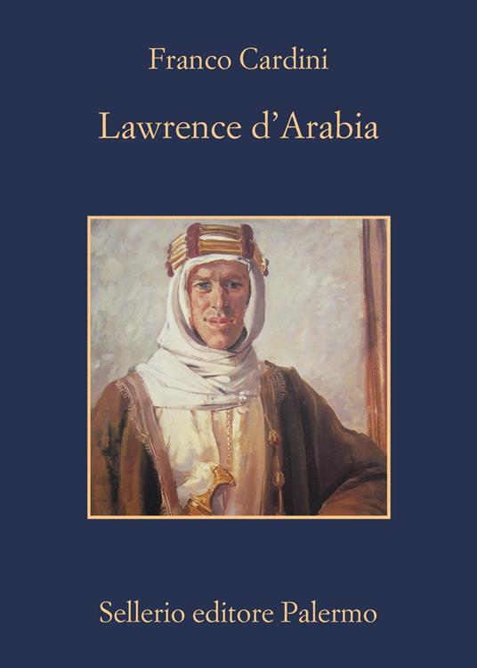 Lawrence d'Arabia - Franco Cardini - ebook