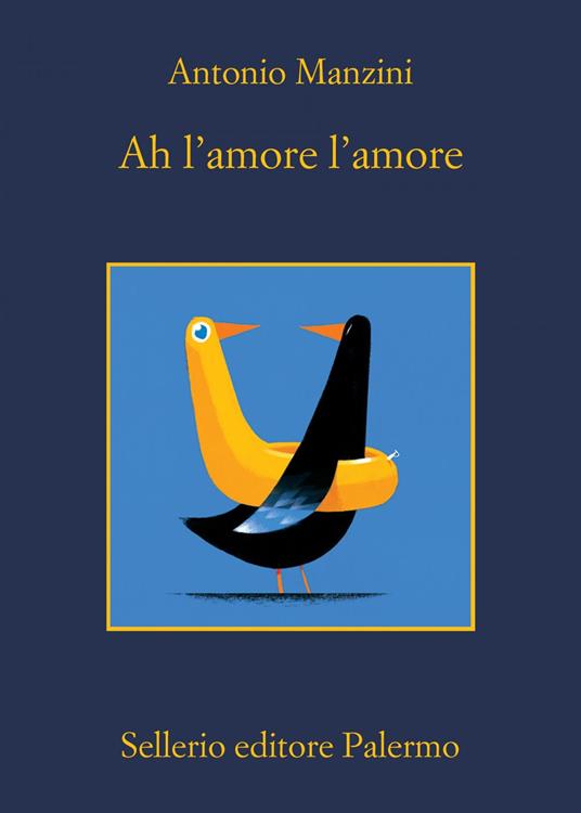 Ah l'amore l'amore - Antonio Manzini - ebook