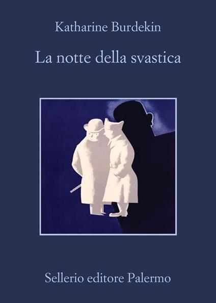 La notte della svastica - Katharine Burdekin,Alfonso Geraci - ebook