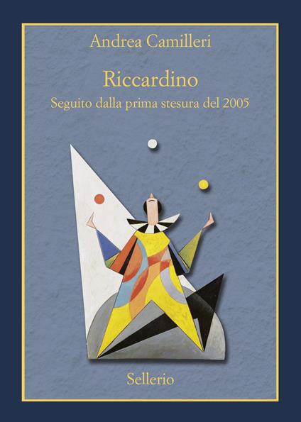 Riccardino. Seguito dalla prima stesura del 2005 - Andrea Camilleri - copertina