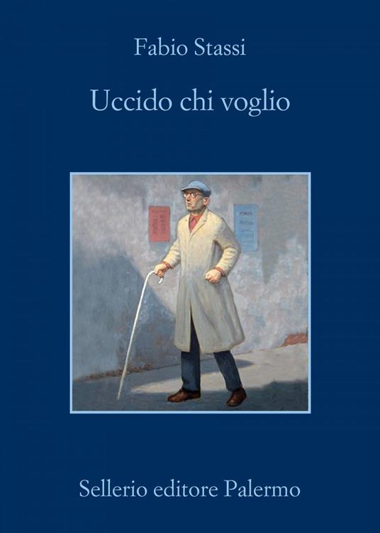 Uccido chi voglio - Fabio Stassi - copertina