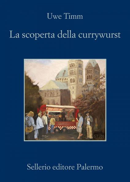 La scoperta del currywurst - Uwe Timm - copertina