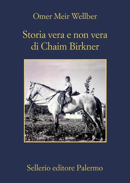 Storia vera e non vera di Chaim Birkner - Omer Meir Wellber - copertina