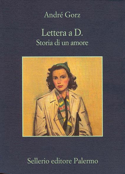 Lettera a D. Storia di un amore - André Gorz,Maruzza Loria - ebook