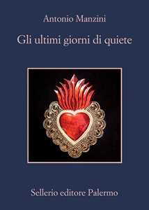 Libro Gli ultimi giorni di quiete Antonio Manzini