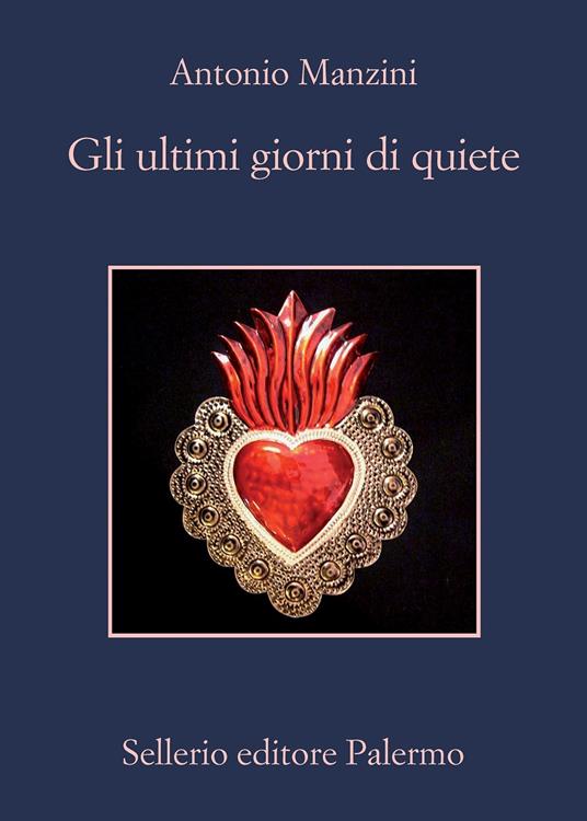 Gli ultimi giorni di quiete - Antonio Manzini - copertina