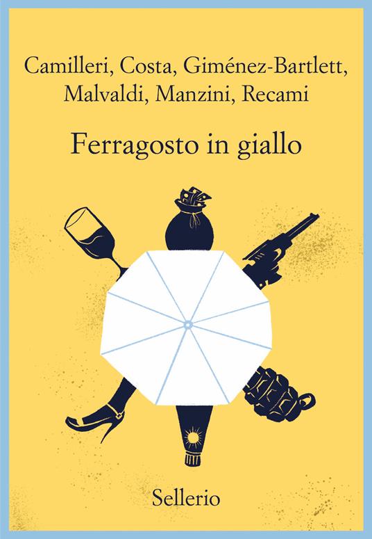Ferragosto in giallo - Andrea Camilleri,Gian Mauro Costa,Alicia Giménez-Bartlett - copertina