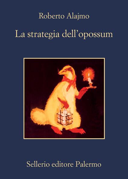 La strategia dell'opossum - Roberto Alajmo - copertina