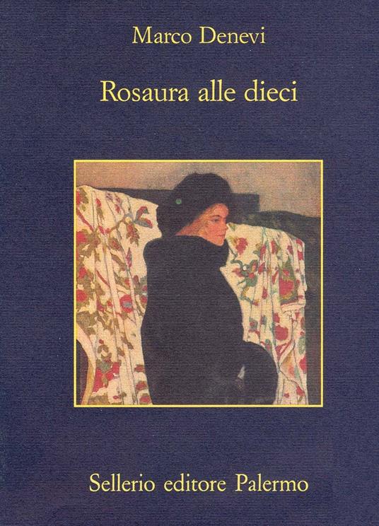 Rosaura alle dieci - Marco Denevi,Alberto Manguel,Glauco Felici - ebook
