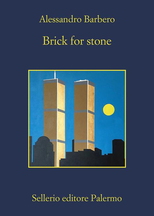 Brick for stone. Ediz. italiana - Alessandro Barbero - copertina