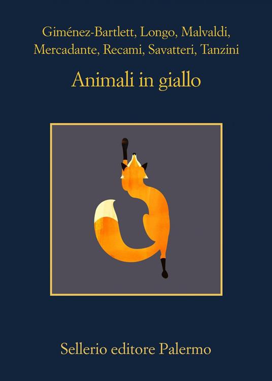 Animali in giallo - Samantha Bruzzone,Alicia Giménez-Bartlett,Andrej Longo,Marco Malvaldi - ebook