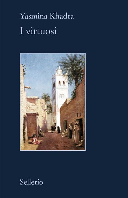 I virtuosi - Yasmina Khadra - copertina