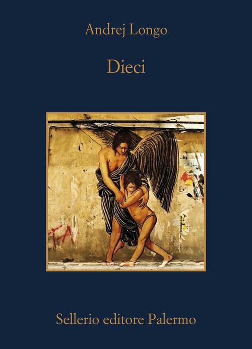 Dieci - Andrej Longo - copertina