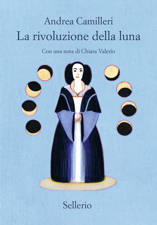 La rivoluzione della luna - Andrea Camilleri - copertina