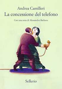 Libro La concessione del telefono Andrea Camilleri