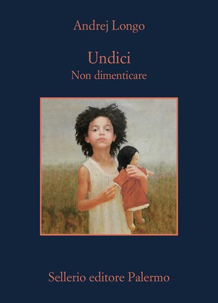 Undici. Non dimenticare - Andrej Longo - ebook
