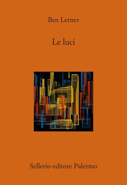 Le luci - Ben Lerner,Martina Testa - ebook