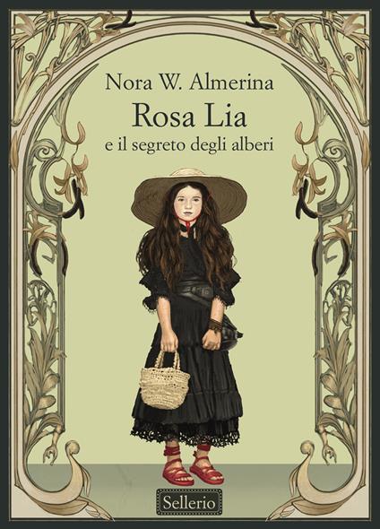 Rosa Lia e il segreto degli alberi - Nora W. Almerina,Igor Scalisi Palminteri - ebook