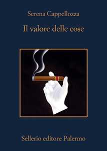 Libro Il valore delle cose Serena Cappellozza