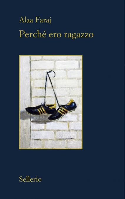 Perché ero ragazzo - Alaa Faraj - ebook