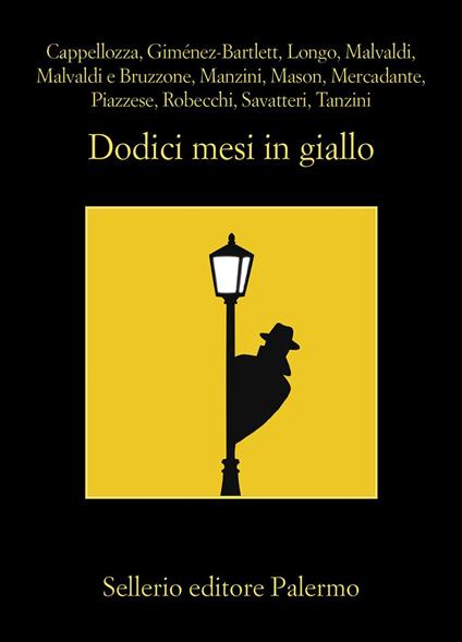 Dodici mesi in giallo - Samantha Bruzzone,Serena Cappellozza,Alicia Gimenez-Bartlett,Andrej Longo - ebook