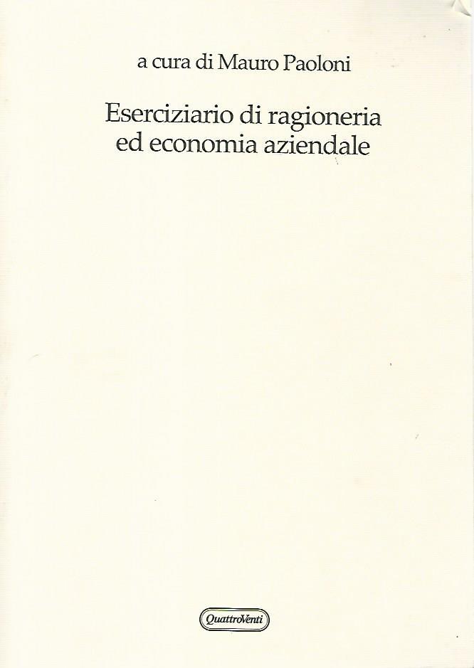 Eserciziario di ragioneria ed economia aziendale