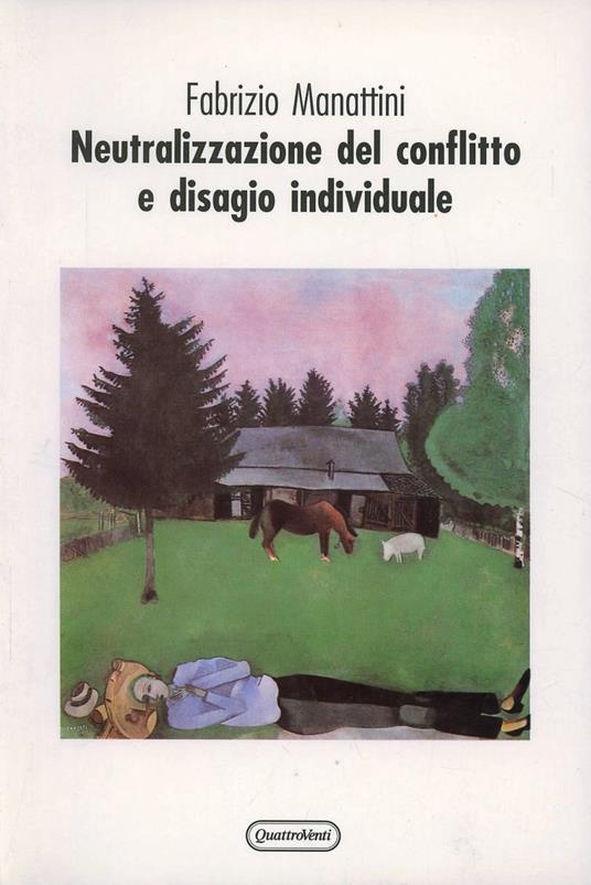 Neutralizzazione del conflitto e disagio individuale - Fabrizio Manattini - copertina