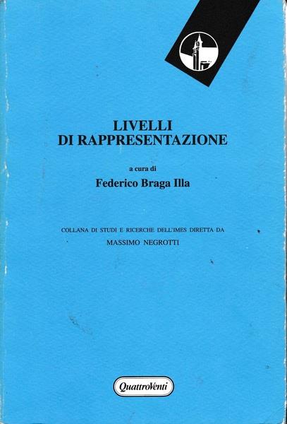 Livelli di rappresentazione. Percorsi tra il naturale e l'artificiale