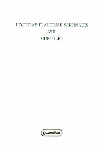 Lecturae Plautinae sarsinates. Vol. 8: Curculio. - copertina