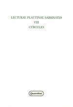 Lecturae Plautinae sarsinates. Vol. 8: Curculio.