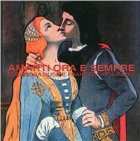 Amarti ora e sempre. Eleonora Duse e Francesca da Rimini - copertina