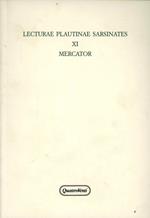 Lecturae plautinae sarsinates. Vol. 11: Mercator.