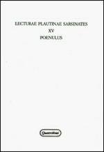 Lecturae plautinae sarsinates. Vol. 15: Poenulus.