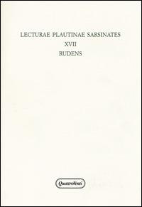 Lecturae plautinae sarsinates. Vol. 17: Rudens. - copertina